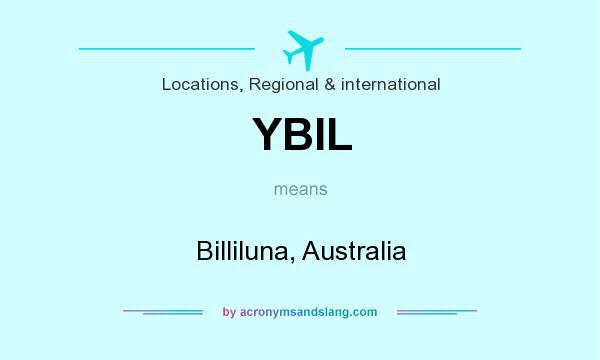What does YBIL mean? It stands for Billiluna, Australia