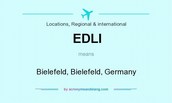 What does EDLI mean? It stands for Bielefeld, Bielefeld, Germany
