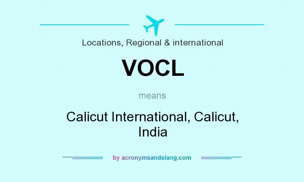 What does VOCL mean? It stands for Calicut International, Calicut, India