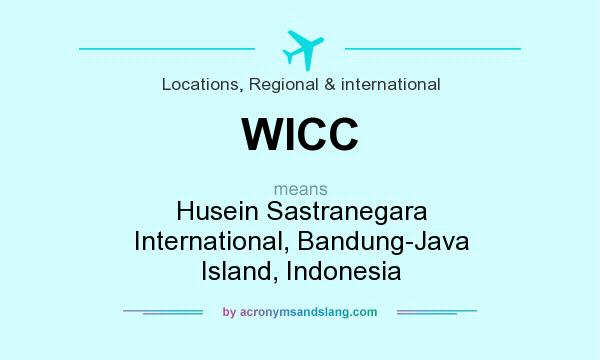 What does WICC mean? It stands for Husein Sastranegara International, Bandung-Java Island, Indonesia
