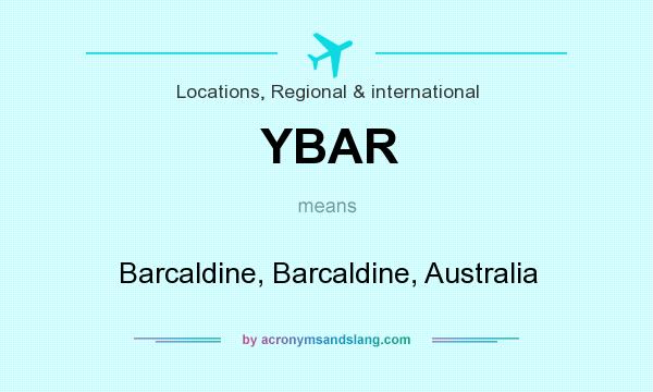 What does YBAR mean? It stands for Barcaldine, Barcaldine, Australia