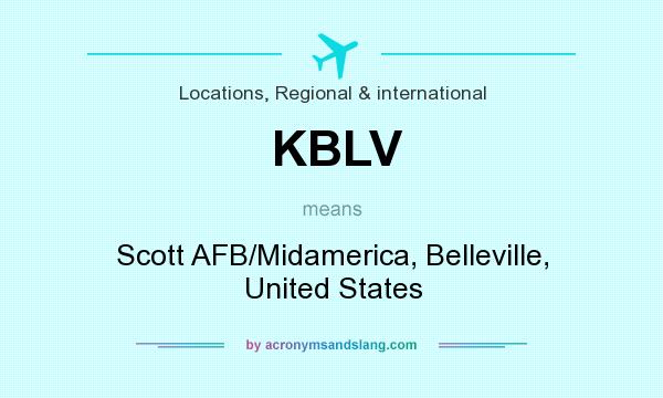What does KBLV mean? It stands for Scott AFB/Midamerica, Belleville, United States