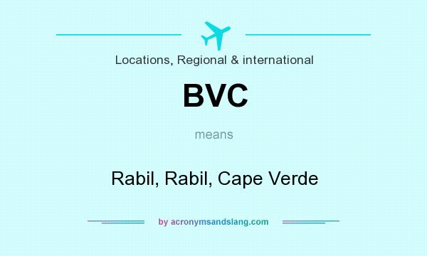 What does BVC mean? It stands for Rabil, Rabil, Cape Verde