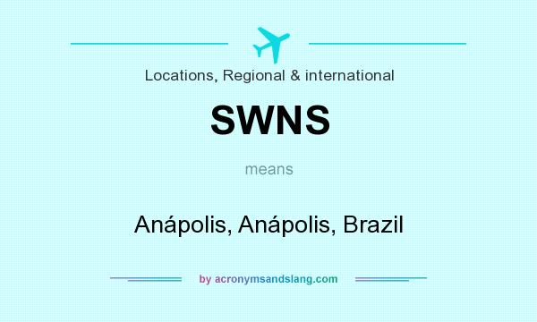 What does SWNS mean? It stands for Anápolis, Anápolis, Brazil