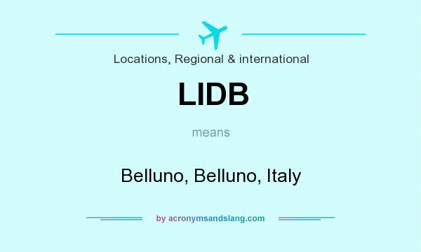 What does LIDB mean? It stands for Belluno, Belluno, Italy