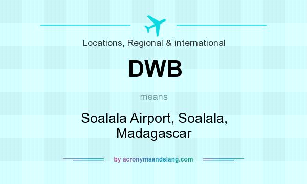 What does DWB mean? It stands for Soalala Airport, Soalala, Madagascar