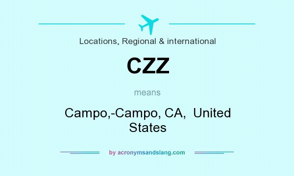 What does CZZ mean? It stands for Campo,-Campo, CA,  United States