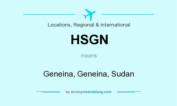 What does HSGN mean? It stands for Geneina, Geneina, Sudan