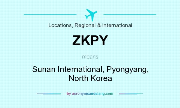 What does ZKPY mean? It stands for Sunan International, Pyongyang, North Korea