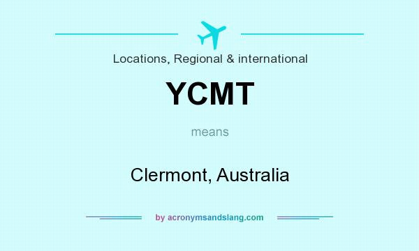 What does YCMT mean? It stands for Clermont, Australia