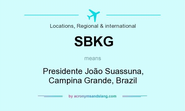 What does SBKG mean? It stands for Presidente João Suassuna, Campina Grande, Brazil