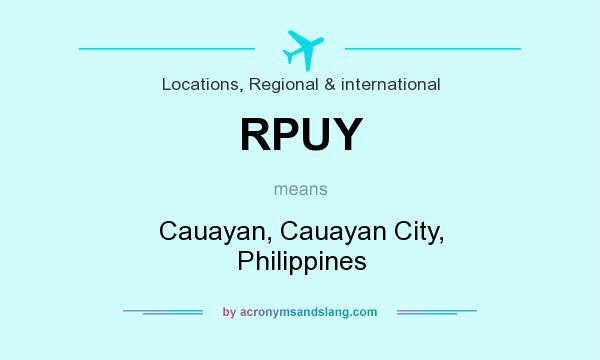 What does RPUY mean? It stands for Cauayan, Cauayan City, Philippines