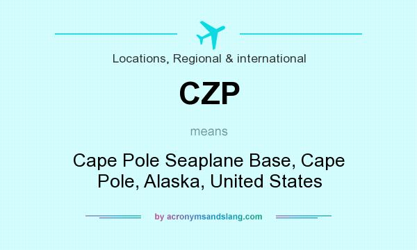 What does CZP mean? It stands for Cape Pole Seaplane Base, Cape Pole, Alaska, United States