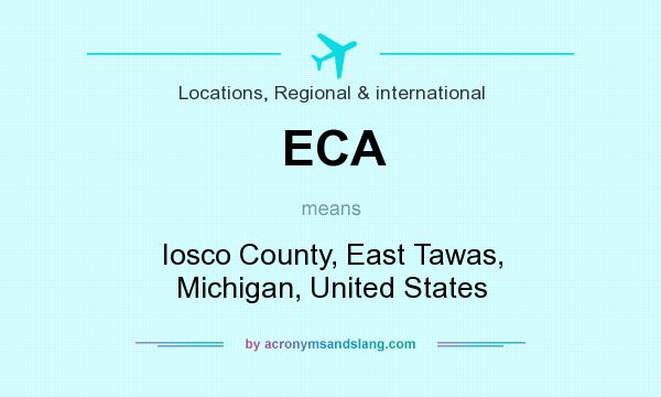 What does ECA mean? It stands for Iosco County, East Tawas, Michigan, United States