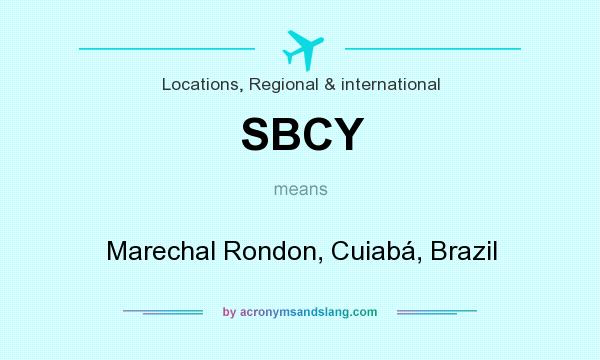 What does SBCY mean? It stands for Marechal Rondon, Cuiabá, Brazil