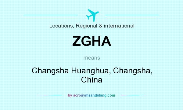 What does ZGHA mean? It stands for Changsha Huanghua, Changsha, China
