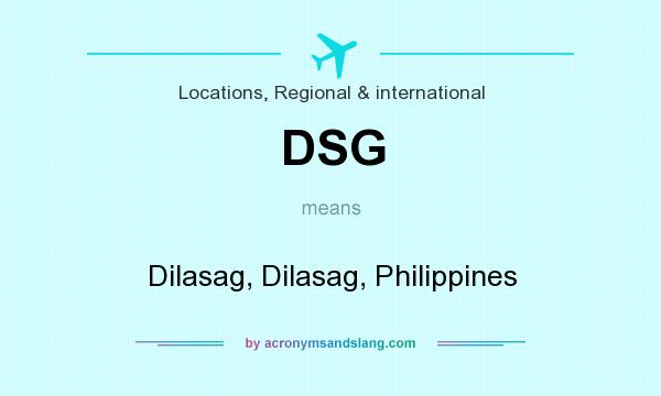What does DSG mean? It stands for Dilasag, Dilasag, Philippines