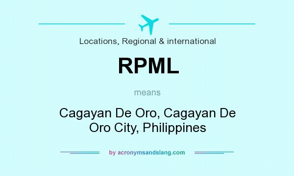 What does RPML mean? It stands for Cagayan De Oro, Cagayan De Oro City, Philippines