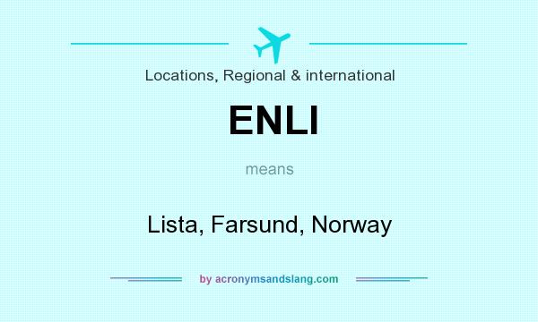 What does ENLI mean? It stands for Lista, Farsund, Norway