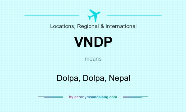 What does VNDP mean? It stands for Dolpa, Dolpa, Nepal