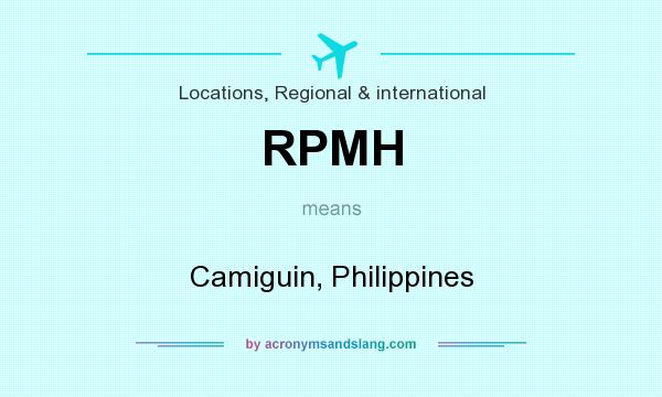 What does RPMH mean? It stands for Camiguin, Philippines