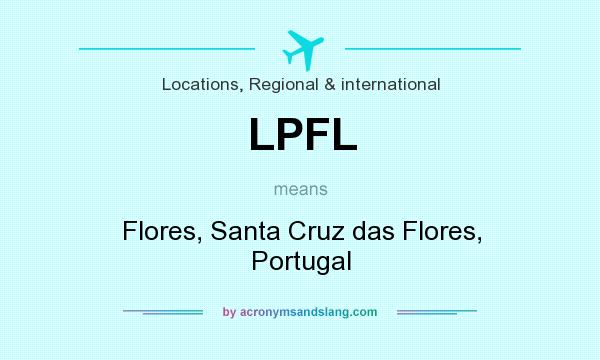 What does LPFL mean? It stands for Flores, Santa Cruz das Flores, Portugal