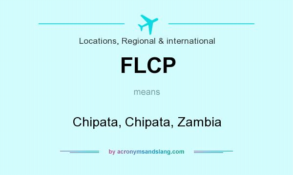 What does FLCP mean? It stands for Chipata, Chipata, Zambia