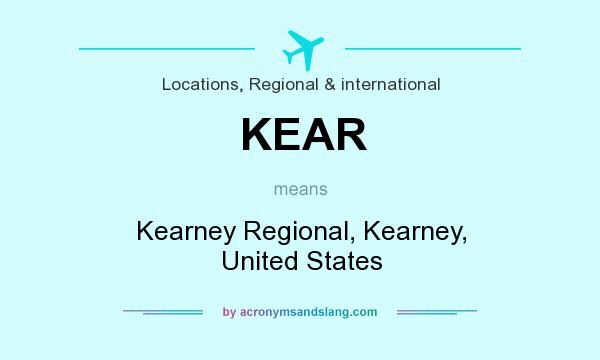 What does KEAR mean? It stands for Kearney Regional, Kearney, United States