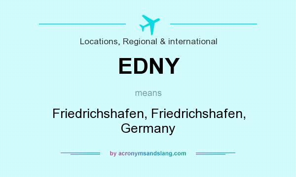 What does EDNY mean? It stands for Friedrichshafen, Friedrichshafen, Germany