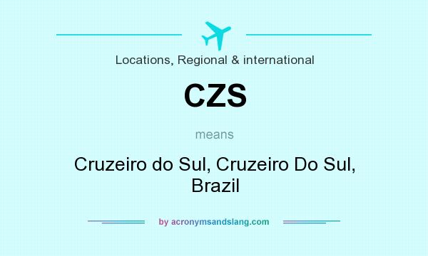 What does CZS mean? It stands for Cruzeiro do Sul, Cruzeiro Do Sul, Brazil