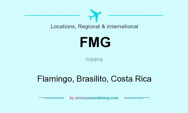 What does FMG mean? It stands for Flamingo, Brasilito, Costa Rica