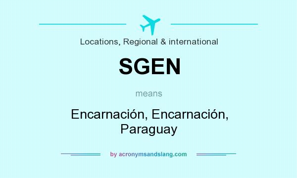 What does SGEN mean? It stands for Encarnación, Encarnación, Paraguay