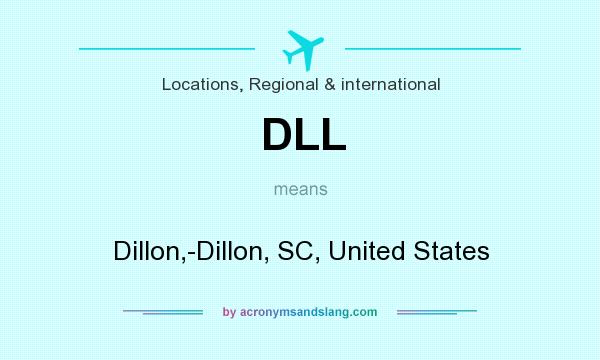 What does DLL mean? It stands for Dillon,-Dillon, SC, United States