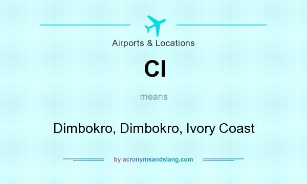 What does CI mean? It stands for Dimbokro, Dimbokro, Ivory Coast