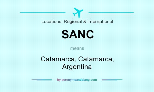 What does SANC mean? It stands for Catamarca, Catamarca, Argentina