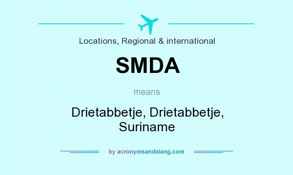 What does SMDA mean? It stands for Drietabbetje, Drietabbetje, Suriname