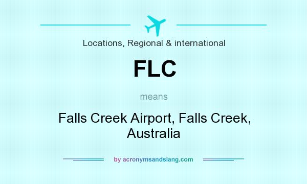 What does FLC mean? It stands for Falls Creek Airport, Falls Creek, Australia
