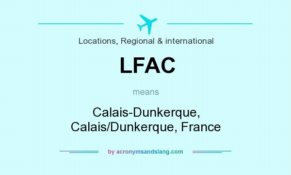 What does LFAC mean? It stands for Calais-Dunkerque, Calais/Dunkerque, France