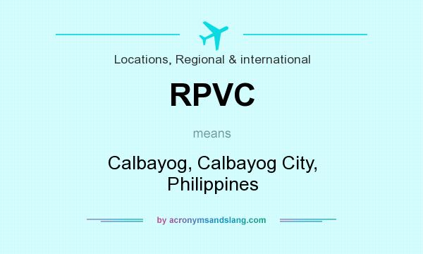 What does RPVC mean? It stands for Calbayog, Calbayog City, Philippines