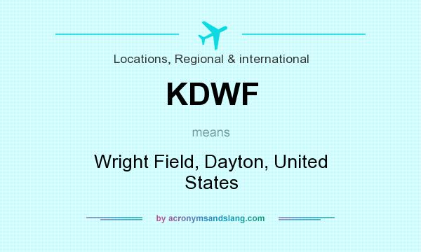 What does KDWF mean? It stands for Wright Field, Dayton, United States