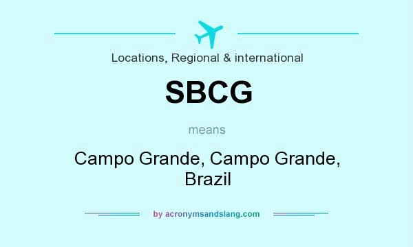 What does SBCG mean? It stands for Campo Grande, Campo Grande, Brazil