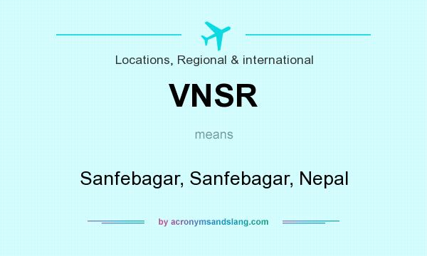 What does VNSR mean? It stands for Sanfebagar, Sanfebagar, Nepal