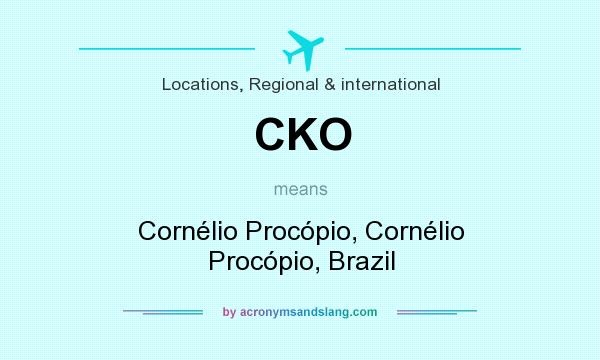 What does CKO mean? It stands for Cornélio Procópio, Cornélio Procópio, Brazil