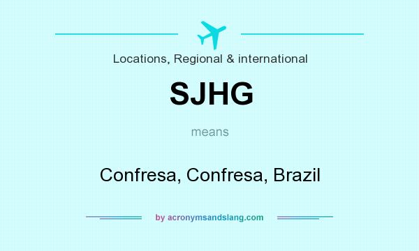 What does SJHG mean? It stands for Confresa, Confresa, Brazil