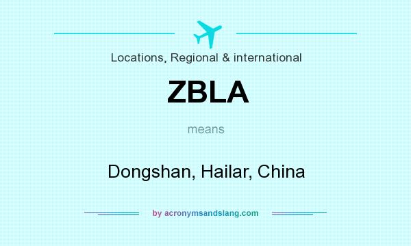What does ZBLA mean? It stands for Dongshan, Hailar, China