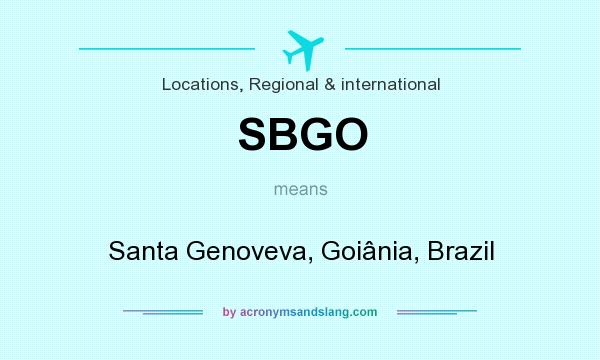 What does SBGO mean? It stands for Santa Genoveva, Goiânia, Brazil