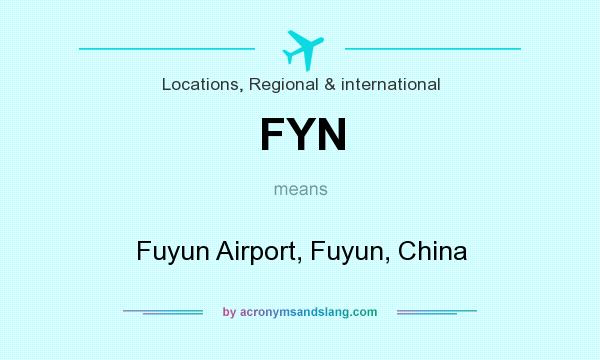 What does FYN mean? It stands for Fuyun Airport, Fuyun, China