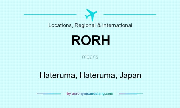 What does RORH mean? It stands for Hateruma, Hateruma, Japan