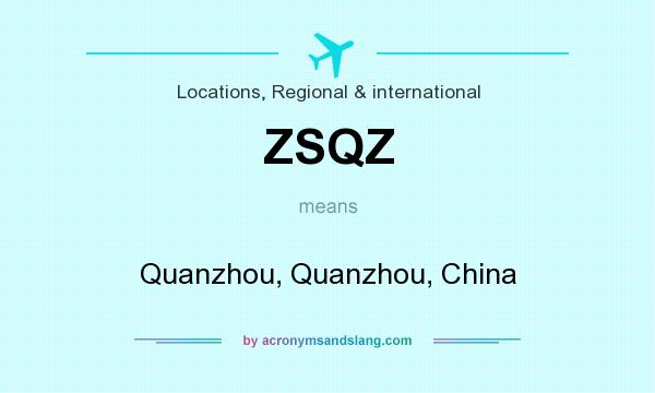 What does ZSQZ mean? It stands for Quanzhou, Quanzhou, China
