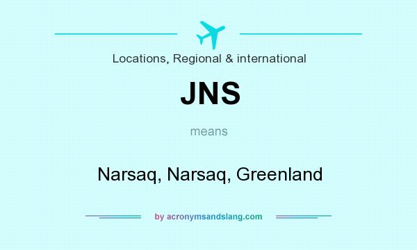 What does JNS mean? It stands for Narsaq, Narsaq, Greenland